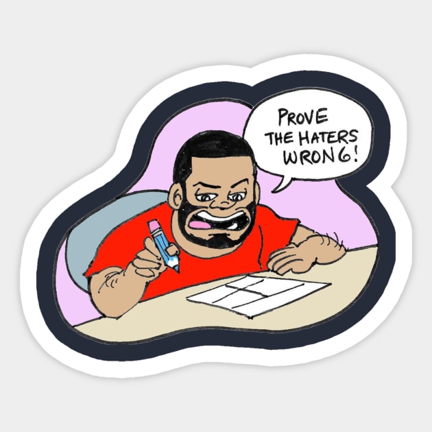 Kam Komics shirt_prove the haters wrong Sticker by Kam Komics 